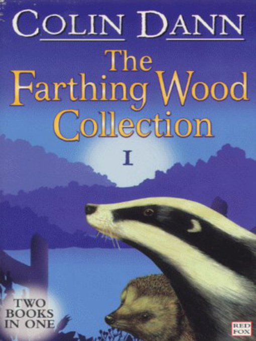 Title details for Farthing Wood, Collection 1 by Colin Dann - Wait list